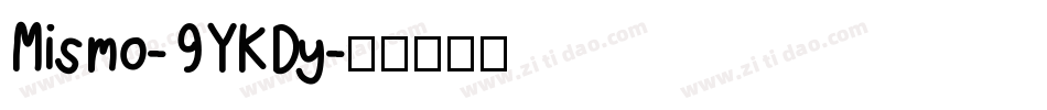 Mismo-9YKDy字体转换