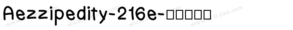 Aezzipedity-216e字体转换