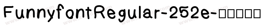 FunnyfontRegular-252e字体转换