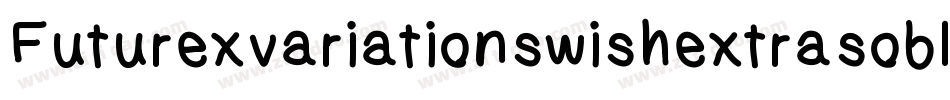 Futurexvariationswishextrasoblique-Rzv字体转换