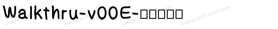 Walkthru-v00E字体转换