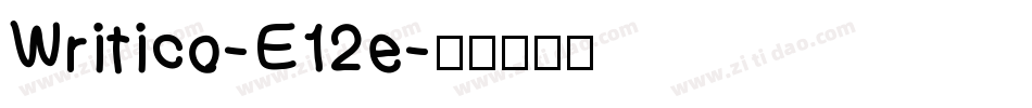 Writico-E12e字体转换