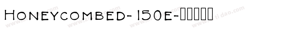 Honeycombed-150e字体转换