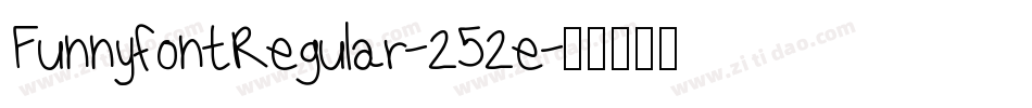 FunnyfontRegular-252e字体转换