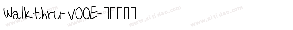Walkthru-v00E字体转换