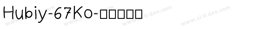 Hubiy-67Ko字体转换