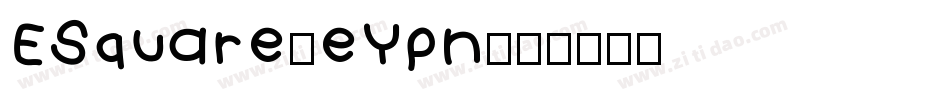 ESquare-eYpn字体转换