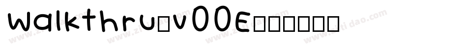 Walkthru-v00E字体转换