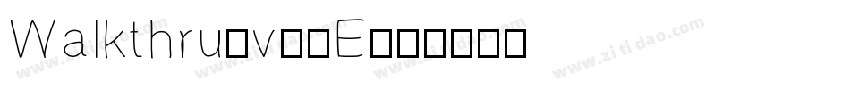 Walkthru-v00E字体转换