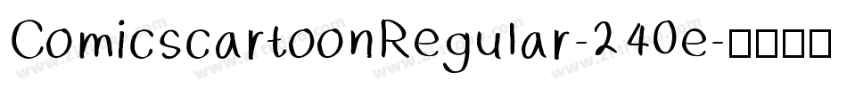 ComicscartoonRegular-240e字体转换