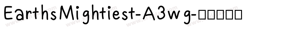 EarthsMightiest-A3wg字体转换