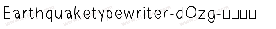 Earthquaketypewriter-dOzg字体转换