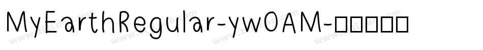 MyEarthRegular-yw0AM字体转换