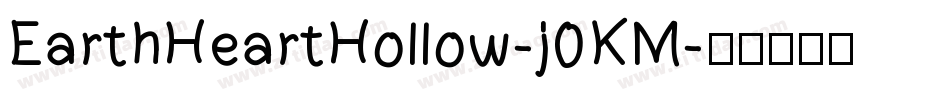 EarthHeartHollow-j0KM字体转换