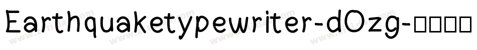 Earthquaketypewriter-dOzg字体转换