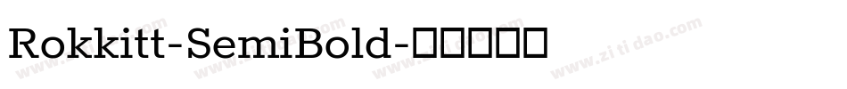 Rokkitt-SemiBold字体转换