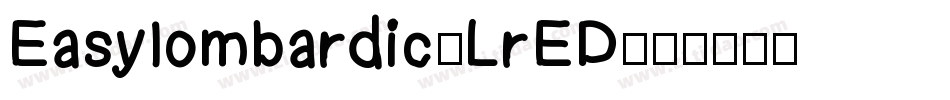 Easylombardic-LrED字体转换