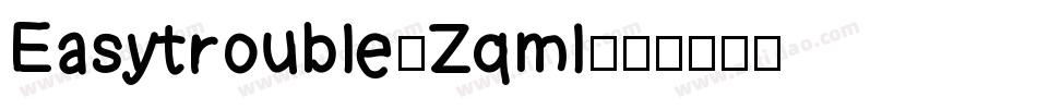 Easytrouble-Zqml字体转换