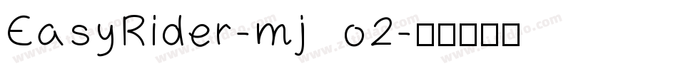 EasyRider-mjo2字体转换