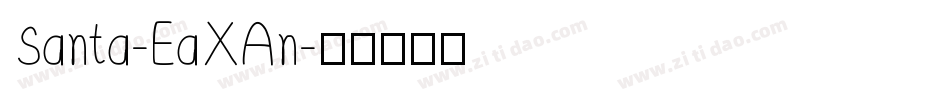 Santa-EaXAn字体转换