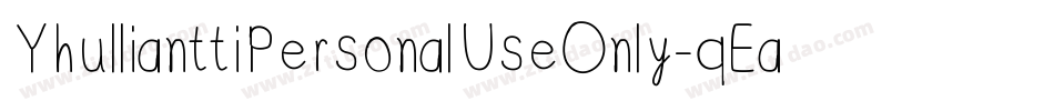 YhullianttiPersonalUseOnly-qEax字体转换