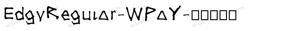 EdgyRegular-WPaY字体转换