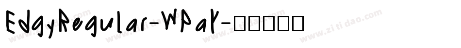 EdgyRegular-WPaY字体转换