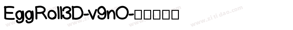 EggRoll3D-v9nO字体转换