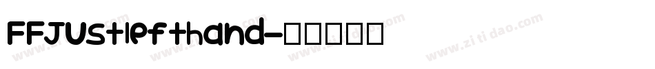 FFJustlefthand字体转换