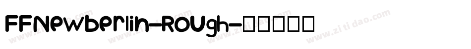 FFNewberlin-Rough字体转换
