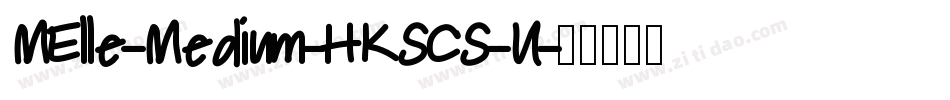 MElle-Medium-HKSCS-U字体转换