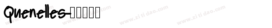 Quenelles字体转换