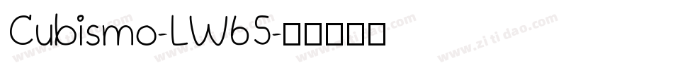 Cubismo-LW65字体转换