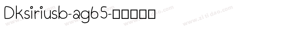 Dksiriusb-ag65字体转换