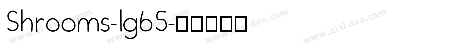 Shrooms-lg65字体转换