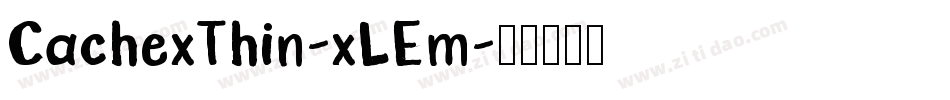 CachexThin-xLEm字体转换