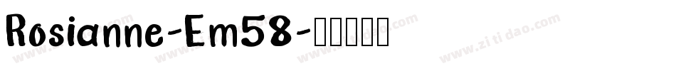 Rosianne-Em58字体转换