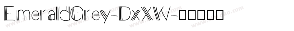 EmeraldGrey-DxXW字体转换