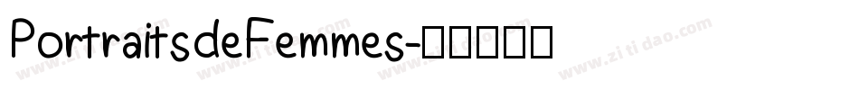 PortraitsdeFemmes字体转换