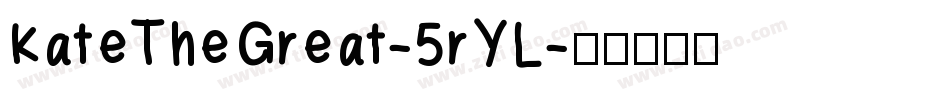 KateTheGreat-5rYL字体转换