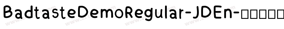 BadtasteDemoRegular-JDEn字体转换