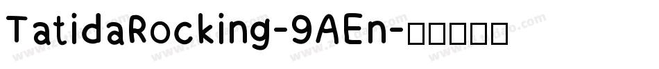TatidaRocking-9AEn字体转换