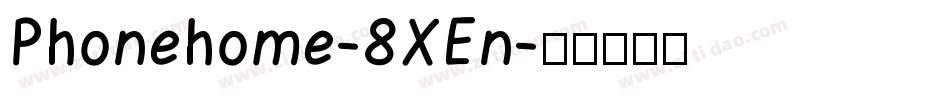 Phonehome-8XEn字体转换