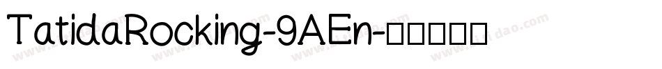 TatidaRocking-9AEn字体转换