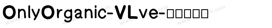 OnlyOrganic-VLve字体转换