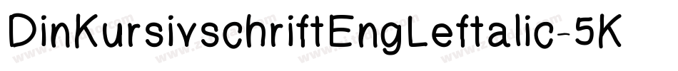 DinKursivschriftEngLeftalic-5Kyj字体转换