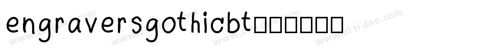 engraversgothicbt字体转换
