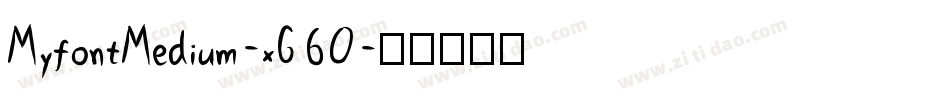 MyfontMedium-xG60字体转换