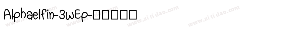 Alphaelfin-3wEp字体转换