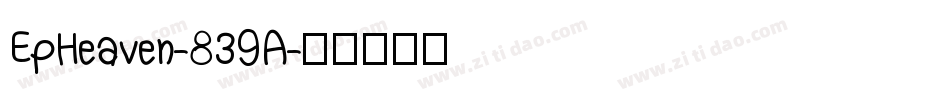 EpHeaven-839A字体转换